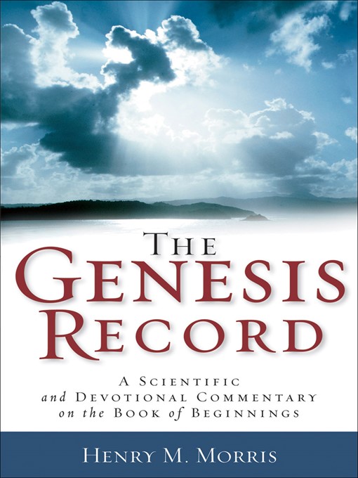 Title details for The Genesis Record by Henry M. Morris - Available